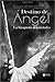 Destino de Ángel. La búsqueda del custodio