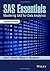 SAS Essentials: Mastering SAS for Data Analytics