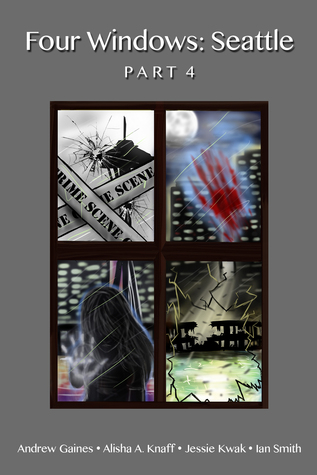 Four Windows: Seattle (Part 4)
