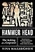 Hammer Head: The Making of a Carpenter
