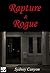 Rapture & Rogue