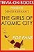 Denise Kiernan's The Girls of Atomic City - For Fans by Trivion Books