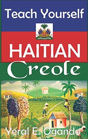 Teach Yourself Haitian Creole (Kindle Edition)