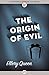 The Origin of Evil