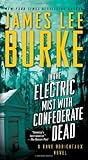 In the Electric Mist With Confederate Dead by James Lee Burke
