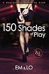 150 Shades of Pla...
