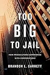 Too Big to Jail: ...