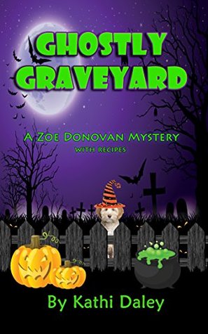 Ghostly Graveyard (Zoe Donovan Mystery #17)
