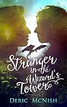 Stranger in the Wizard's Tower by Deric McNish