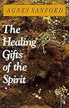 The Healing Gifts of the Spirit
