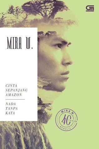 Cinta Sepanjang Amazon & Nada Tanpa Kata (Paperback)