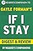 If I Stay: by Gayle Forman | Digest & Review