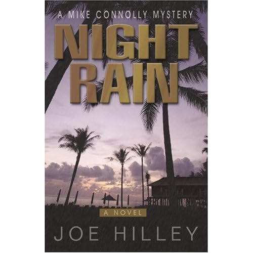 Night Rain A Mike Connolly Mystery 4 By Joe Hilley