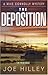 The Deposition: A Novel (A ...
