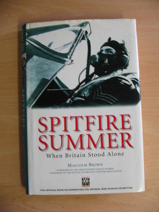 Spitfire Summer When Britain Stood Alone