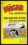 Hägar the Horrible: Hear No Evil (Do No Work)