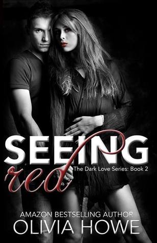 Seeing Red (Dark Love #2)