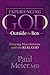 Experiencing God Outside the Box by Paul D. Meier