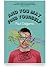 And You May Find Yourself by Paul Dalgarno