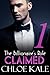 CLAIMED (The Billionaire's ...
