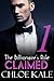 CLAIMED (The Billionaire's Role by Chloe Kale