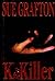 K is for Killer