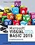 Microsoft Visual Basic 2015 for Windows, Web, Windows Store, and Database Applications: Comprehensive