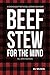 Beef Stew for the Mind by M.J. Wilson