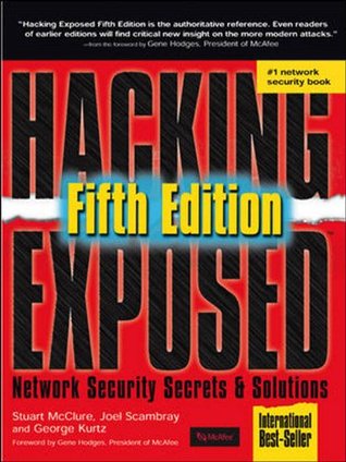 Hacking Exposed: Network Security Secrets & Solutions