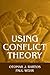 Using Conflict Theory by Otomar J. Bartos Using Conflict Theory by Otomar J. Bartos