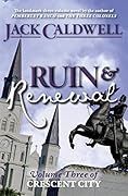 Ruin and Renewal: Volume Three of Crescent City
