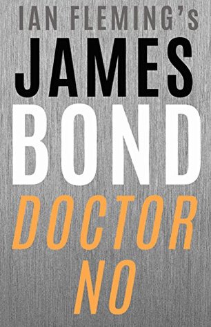 Doctor No: The Sixth James Bond Novel