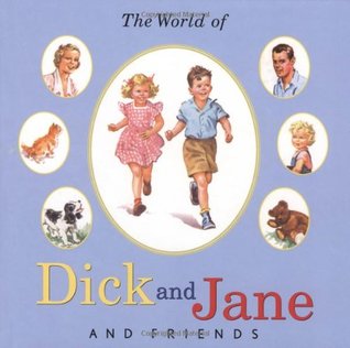 The World of Dick and Jane and Friends (Hardcover)