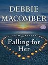 Falling for Her by Debbie Macomber