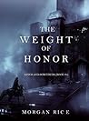 The Weight of Honor