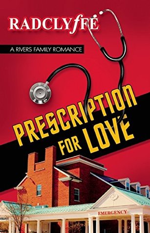 Prescription for Love (A Rivers Community Romance, #2)