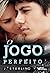 O Jogo Perfeito (The Game, #1)