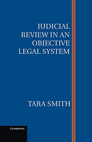 Judicial Review in an Objective Legal System (Kindle Edition)