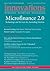 Innovations: Technology, Governance, Globalization 2:1-2 (2007) - Microfinance 2.0