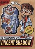 The Unusual Mind of Vincent Shadow