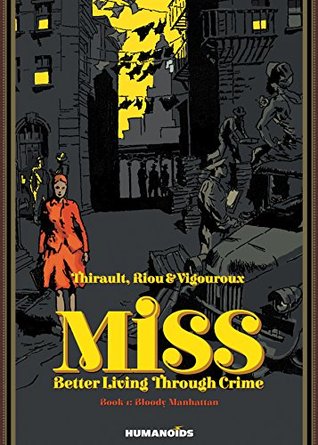 Miss: Better Living Through Crime Vol. 1: Bloody Manhattan (Kindle Edition)