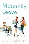 Maternity Leave: ...