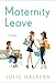 Maternity Leave: A Novel