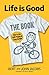Life is Good: The Book