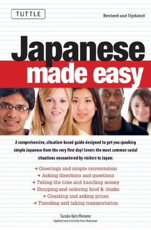 Japanese Made Easy: Revised and Updated: The Ultimate Guide to Quickly Learn Japanese from Day One (Kindle Edition)