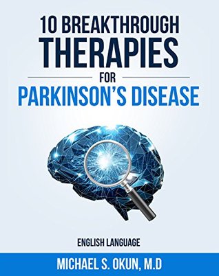 10 Breakthrough Therapies for Parkinson’s Disease: English Edition (Kindle Edition)