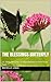 The Blessings Butterfly: 31...