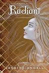 Radiant by Jasmine Angell