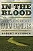 In the Blood: Understanding America's Farm Families