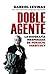 Doble agente: La biografía inesperada de Horacio Verbitsky (Spanish Edition)